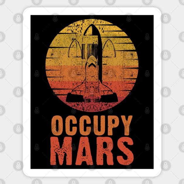 OCCUPY MARS funny retro style meme quote Sticker by Naumovski